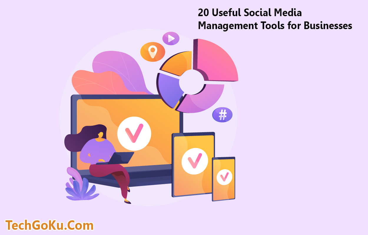 20 Useful Social Media Management Tools for Businesses