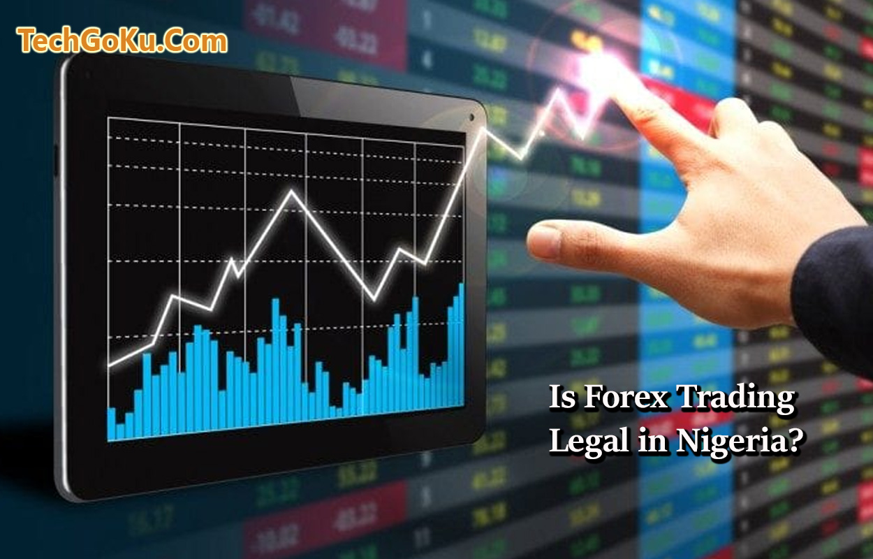  Is Forex Trading Legal in Nigeria?